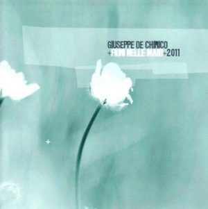 Giuseppe De Chirico - Fiori nelle mani: Nuova Edizione 2011