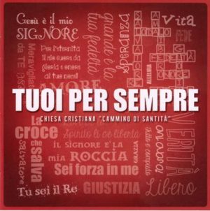 Cammino di santità - Tuoi per sempre (CD+DVD)