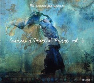 Canzoni d'amore al Padre - Volume 6 (CD+DVD)