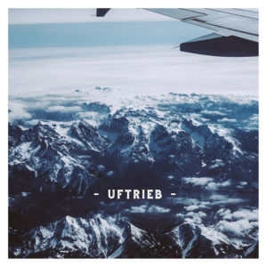 Uftrieb - Uftrieb