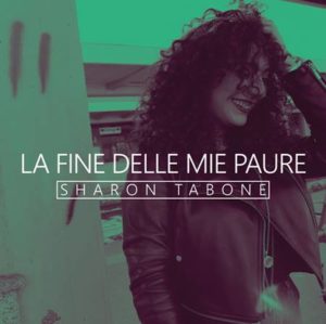 Sharon Tabone - La fine delle mie paure