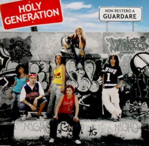 Holy Generation - Non resterò a guardare