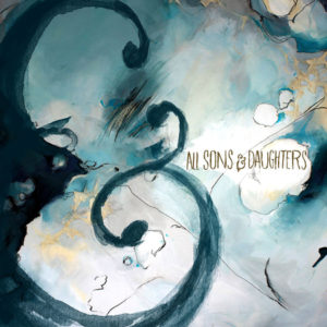 All Sons & Daughters - All Sons & Daughters