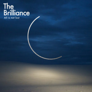 The Brilliance - All Is Not Lost (Live)