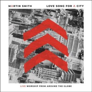 Martin Smith - Love Song for a City