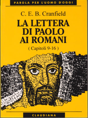 C. E. B. Cranfield - La lettera di Paolo ai Romani