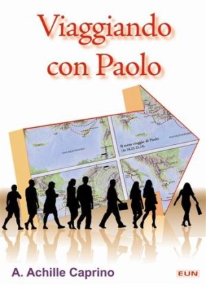 A. Achille Caprino - Viaggiando con Paolo