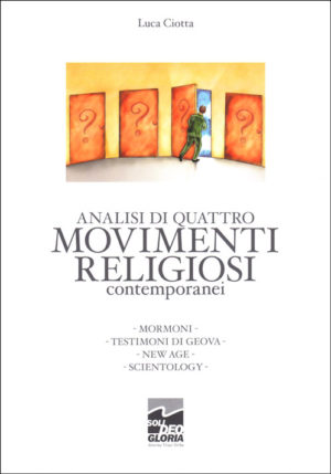 Luca Ciotta - Analisi di quattro movimenti religiosi ...