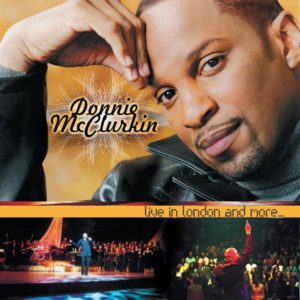 Donnie McClurkin - Live In London and More...