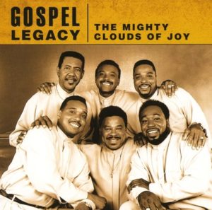 The Mighty Clouds of Joy - Gospel Legacy