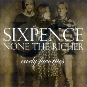Sixpence None The Richer - Early Favorites