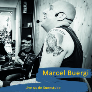 Marcel Buergi - Live us de Sunestube