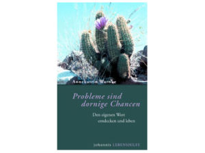 Annekatrin Warnke - Probleme sind dornige Chancen