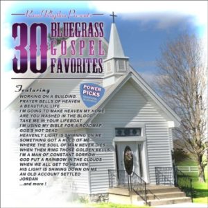 30 Traditional Bluegrass Gospel Power Picks