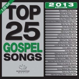 Maranatha! Gospel - Top 25 Gospel Songs 2013 Edition (2CD)