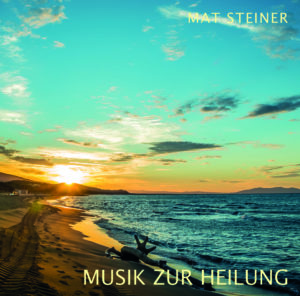 Mat Steiner - Musik zur Heilung