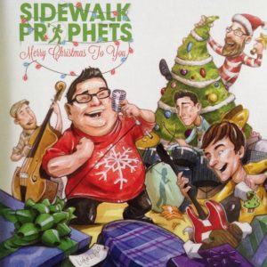 Sidewalk Prophets - Merry Christmas To You