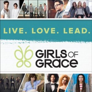 Girls of Grace - Live, Love, Lead