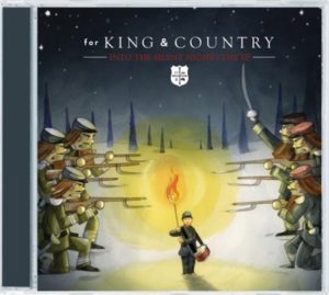 For King & Country - Into The Silent Night