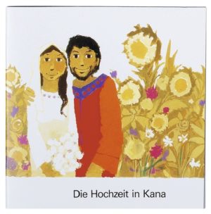 Kees de Kort - Was uns die Bibel erzählt: Die Hochzeit in Kana