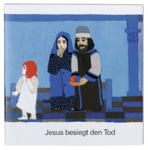 Kees de Kort - Was uns die Bibel erzählt: Jesus besiegt den Tod