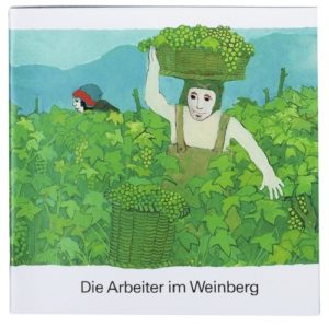 Kees de Kort - Was uns die Bibel erzählt: Die Arbeiter im Weinberg