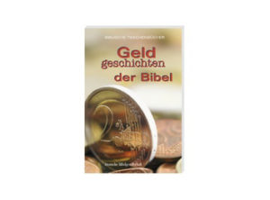 Dietrich Bauer - Geldgeschichten der Bibel