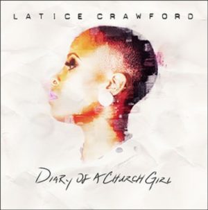 Latice Crawford - Diary of a Church Girl