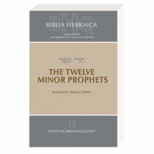 Jill Eileen Smith - Biblia Hebraica Quinta (BHQ): The twelve minor prophets