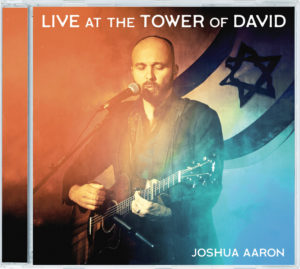 Joshua Aaron - Live at the Tower of David