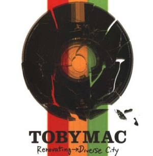 TobyMac - Renovating Diverse City
