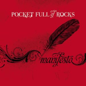 Pocket Full Of Rocks - Manifesto