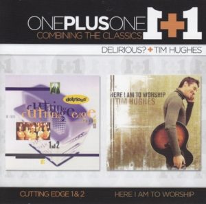OnePlusOne - Delirious?, Tim Hughes