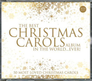 The Best Christmas Carols Album In The World...Ever! (3CD)