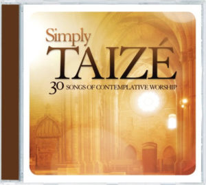 Simply Taizé - 30 Songs of Contemplative Worship (2CD)
