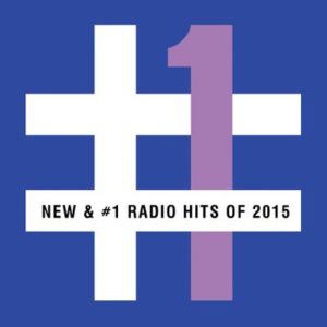 New & #1 Radio Hits Of 2015