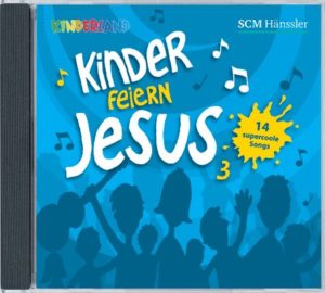 Kinder feiern Jesus 3