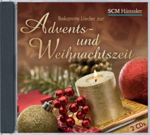 Bekannte Lieder zur Advents- und Weihnachtszeit (2CD)