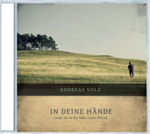 Andreas Volz - In deine Hände