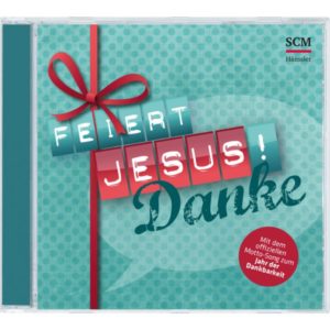 Feiert Jesus! Danke