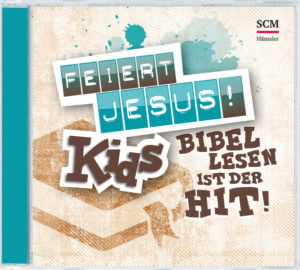 Feiert Jesus! Kids: Bibellesen ist der Hit