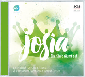 Alexander Lombardi - Josia: Ein König räumt auf (2CD)