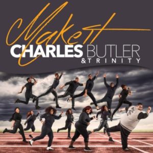Charles Butler & Trinity - Make It