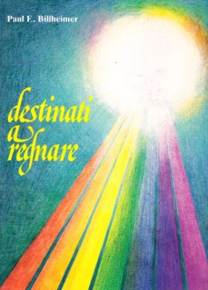 Paul E. Billheimer - Destinati a regnare