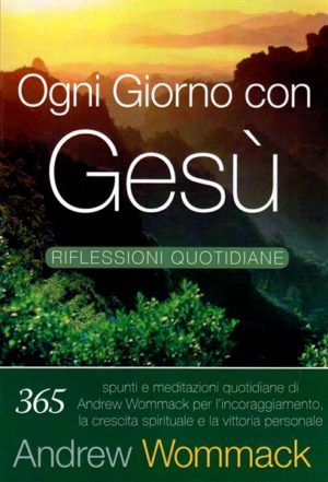 Andrew Wommack - Ogni giorno con Gesù