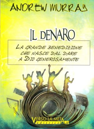 Andrew Murray - Il denaro