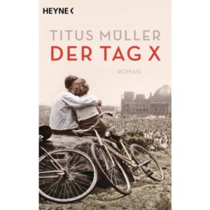 Titus Müller - Der Tag X