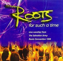 Salvation Army - Roots: For Such A Time
