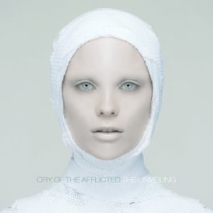 Cry Of The Afflicted - The Unveiling