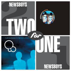 Newsboys - Two-For-One: Thrive / Newsboys Re-Mixed